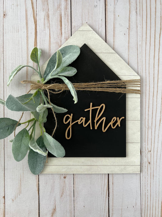 Gather House Sign DIY Kit